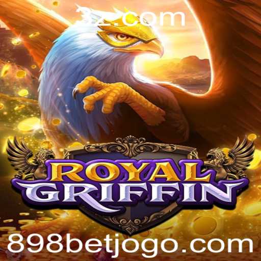 Descubra 'RoyalGriffin': Um Mundo de Estratégia e Aventura com 898bet
