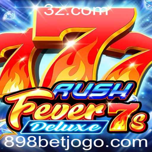 Descubra o Fascinante Mundo do Jogo RushFever7sDeluxe na 898bet
