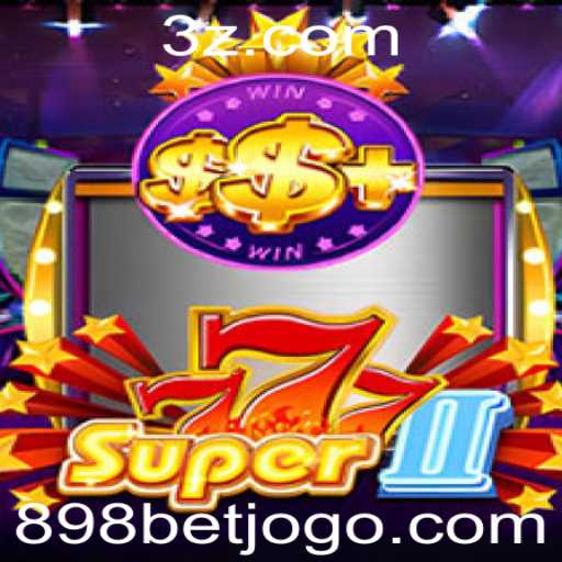 Descubra Super777II: O Jogo de Apostas do Momento com 898bet